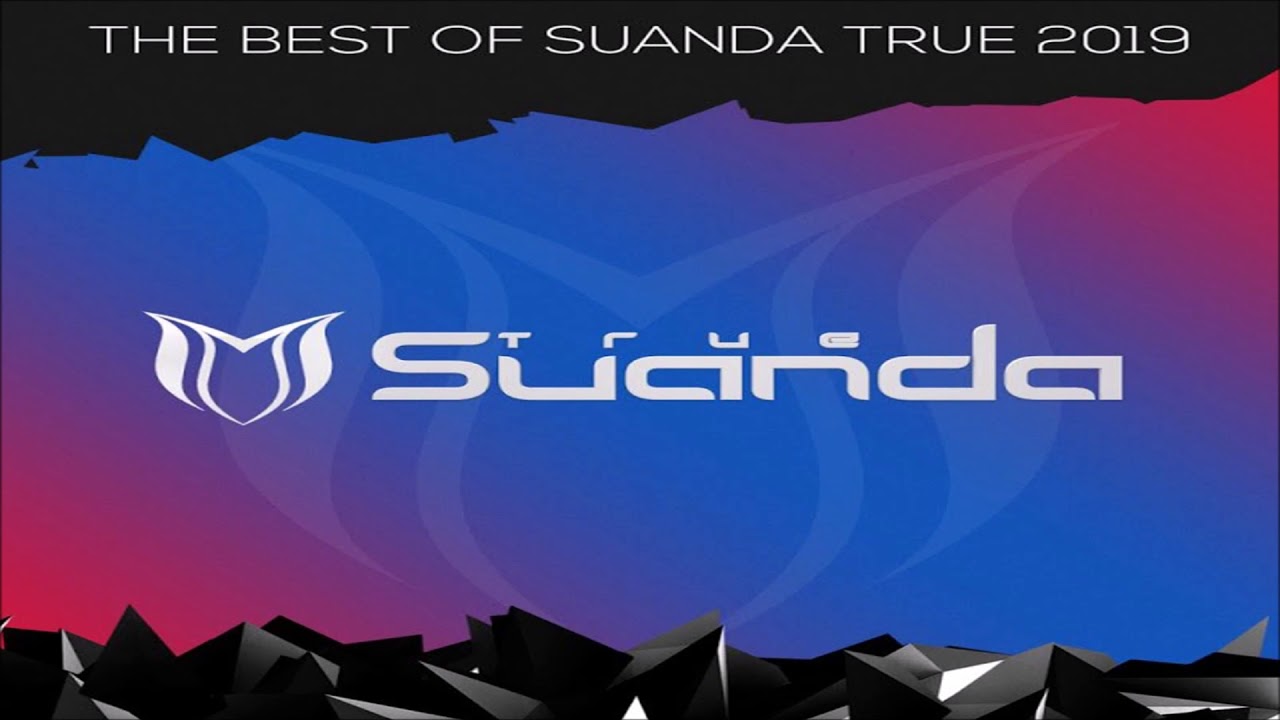 The Best Of Suanda True 2019