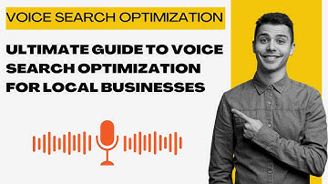 Ultimate Guide to Voice Search Optimization for Local Businesses