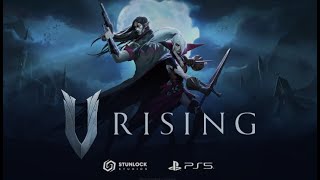 The Hunt Begins - V Rising in 4K - First 20 Mins Of Gameplay!!