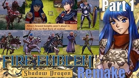 Shadow Dragon Remake - Part 1 [Fire Emblem Fates]
