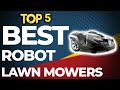 👌 TOP 5: Best Robot Lawn Mowers of 2020
