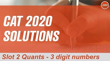 CAT 2020 Slot 1 Solutions Quantitative Aptitude | 3 digit numbers | Question and Answer