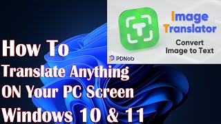 Translate Everything On Your PC Or Extract Text From Images - How To Fix screenshot 3