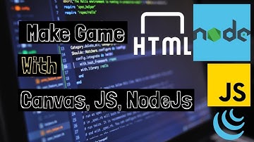 Make Game With Canvas and Nodejs - Part 5
