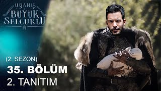 Uyanış Büyük Selçuklu 35. Bölüm 1. Fragmanı