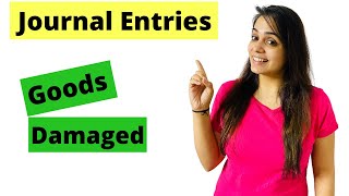 Explained | Journal Entry | Goods Damaged by Fire | Insurance Claim | Class 11