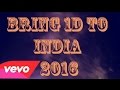 Bring 1d to india teaser