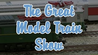 The Great Model Railway Show  The most beautiful model railways in Europe