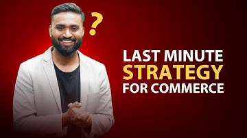 Last Minute Strategy For Commerce | Class 12 | ISC | Shubham Jagdish
