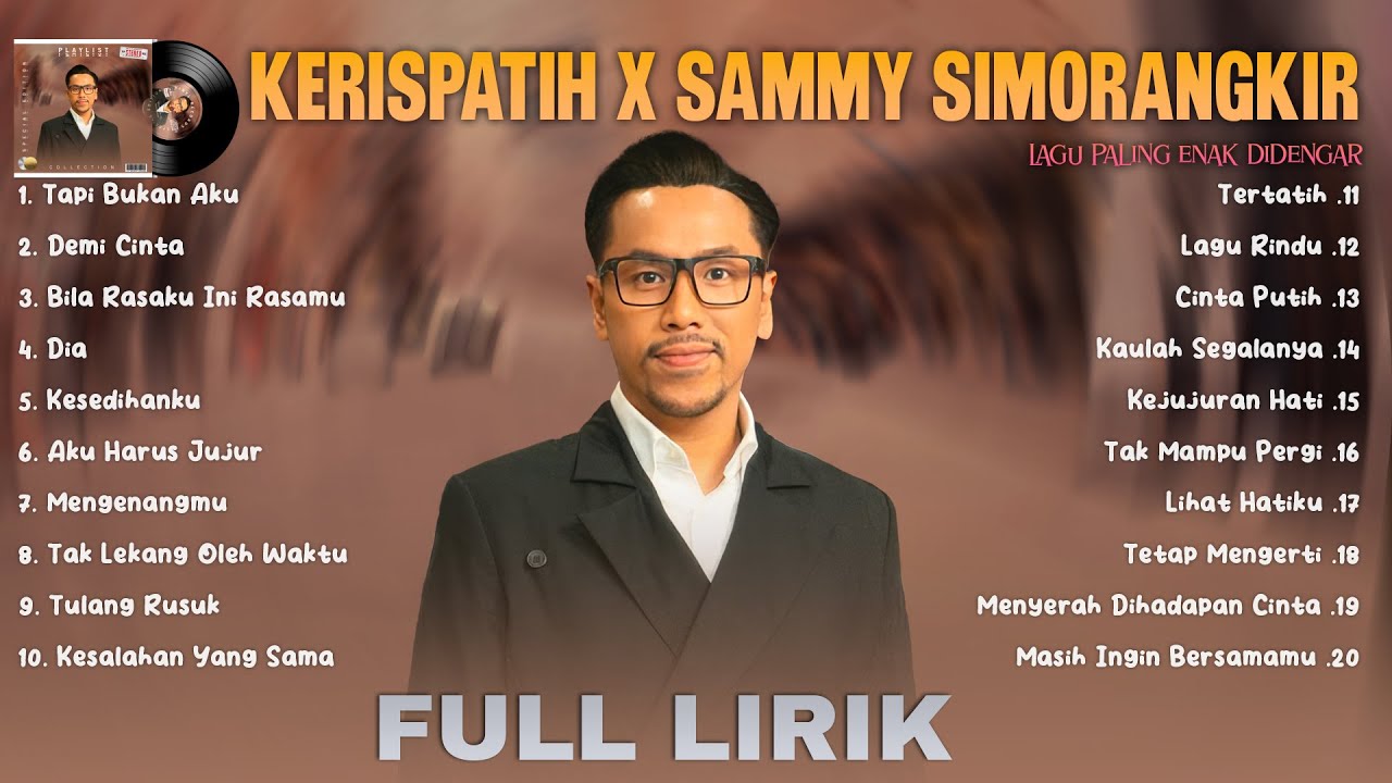 Kerispatih & Sammy Simorangkir - Full Lirik (Full Album) Lagu POP 2000an Indonesia - Lagu Nostalgia