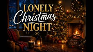 Lonely Christmas Night  Beautiful Christmas Song for Anyone Feeling Alone This Christmas With Lyrics