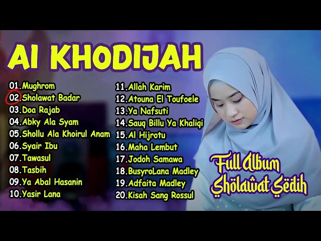 Ai Khodijah Full Album Sholawat Terbaru | Sholawat Sedih Menyentuh Hati AI KHODIJAH class=