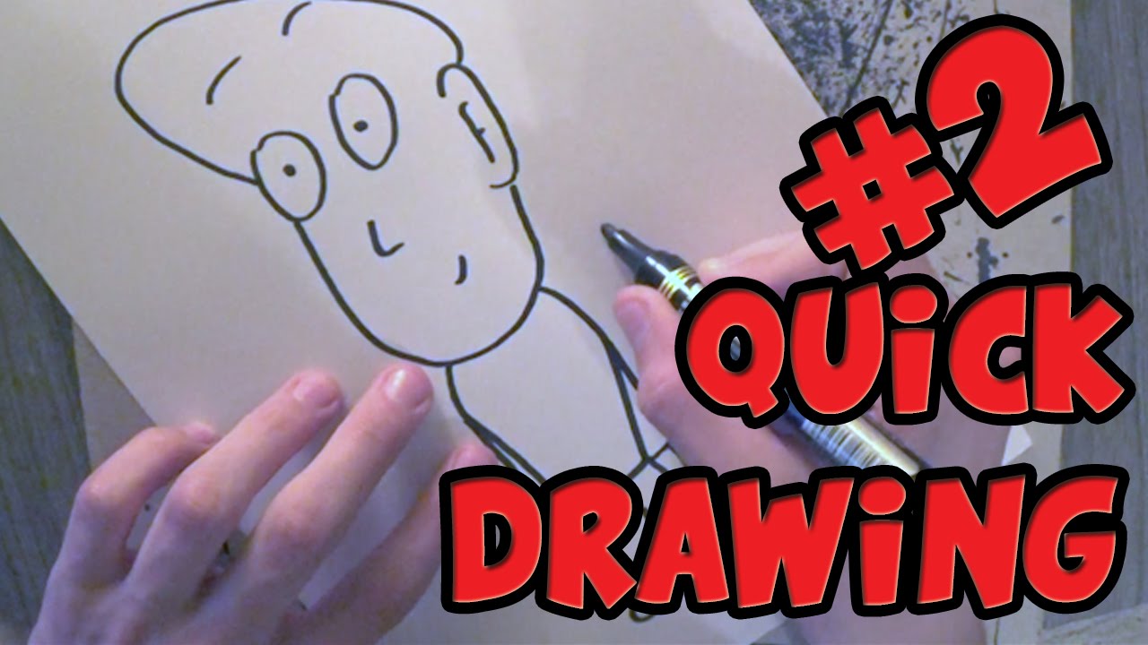QUICK DRAWING #2 - YouTube