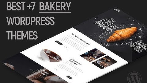 7 Best Bakery Wordpress Themes For Bakeries