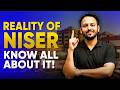 All About NISER - Fees, Admission, Campus, Reality!