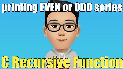 C Recursive Function Programming - printing EVEN/ODD series