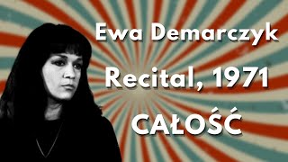 Ewa Demarczyk  Recital (1971) CAŁOŚĆ, Super jakość!