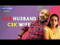 Rcb husband  csk wife  feat pavan and divyashree  metrosaga