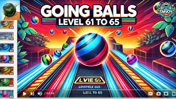 Going Balls - Avoid the Traps! (Level 61 to 65) | Insane Gameplay