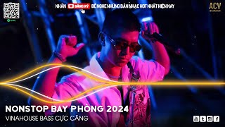 NONSTOP 2024 BAY PHÒNG BASS CỰC MẠNH ✈️  NHẠC SÀN VINAHOUSE DJ MIXTAPE 2024 ✈️ NHẠC REMIX CỰC MẠNH