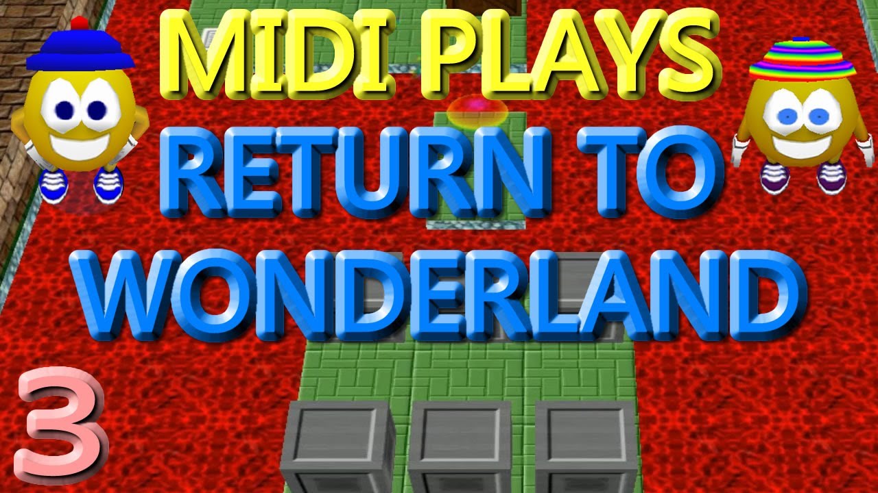 PAY GRADE Midi Plays Return To Wonderland Part 3 YouTube