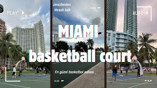 Dünyanın en güzel basketbol sahası ? MIAMI sokak basketbol sahası, Amerika’da sokak basketbolu