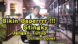 JANGAN TUTUP DIRIMU - STINKY COVER BY TRI SUAKA