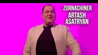 Artash Asatryan-Zurnachiner 2023/Արտաշ Ասատրյան-Զուռնաչիներ 2023