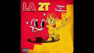 LA 2T - THUGLACK x TRYHAN - MIX 2024