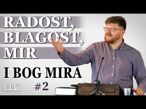 17.7.2022. Nedjelja - Matej Sakač - Radost, blagost, mir i Bog mira - 2.dio