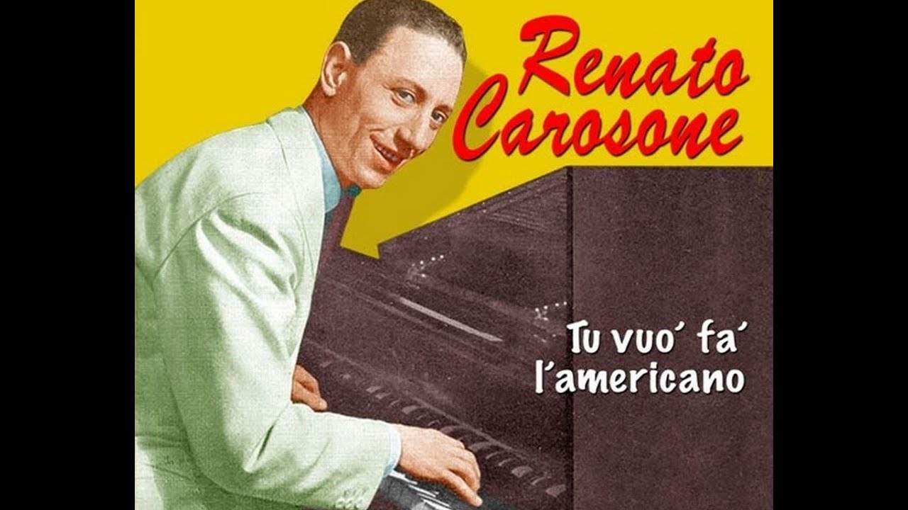 Renato Carosone Tu Vuo' Fa' Ll'americano YouTube Renato Carosone Tu Vuo' Fa' Ll'americano YouTube