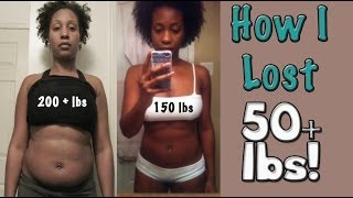 My Weight Loss Story -How I lost over 50lbs!