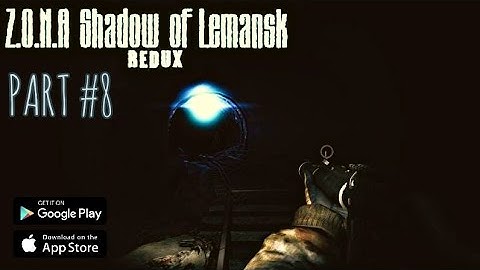 Z.O.N.A: Shadow of Lemansk REDUX Gameplay | PART #8 | No Commentary