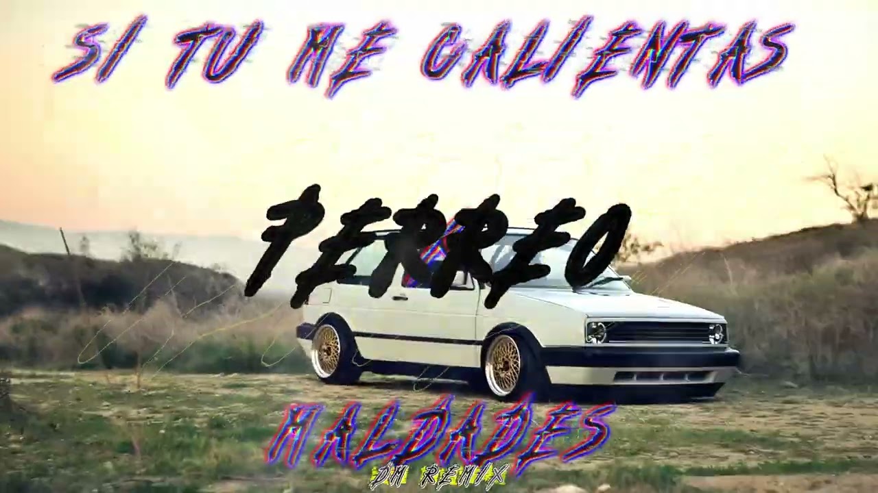 PERREO SI TU ME CALIENTAS🔥 ✘ MALDADES😈 - DM REMIX🔥