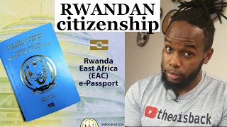 How To Get Rwandan Citizenship || 🖐🏿5 ways