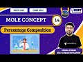 Sankalp: Mole Concept L-4 | Percentage Composition | Vishal Tiwari