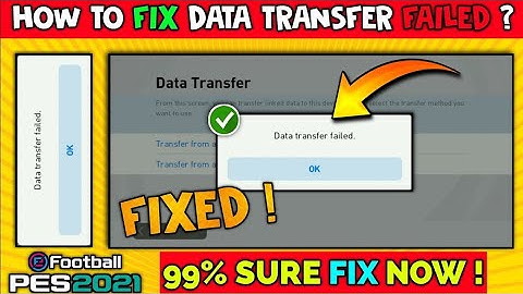 How to Solve Data Transfer Failed in PES 2021