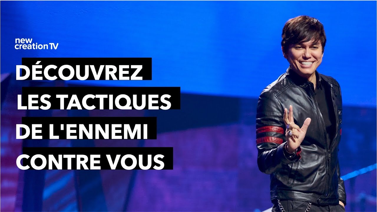 Joseph Prince - Découvrez les tactiques de l'ennemi contre vous | New Creation TV Français