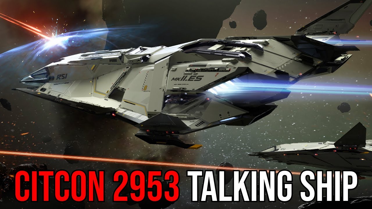 Star Citizen CitizenCon 2953 Talking Ship New Ships & Vehicles