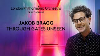 Jakob Bragg introduces his composition – Through gates unseen