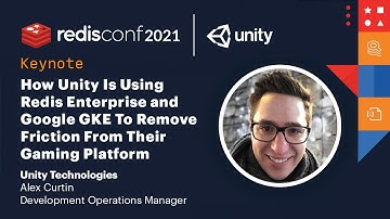 How Unity is using Redis Enterprise and Google GKE to remove friction from their gaming platform
