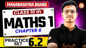 Maths 1 Class 10th Chapter 6 | Class 10th Maths 1 Practice Set 6.2 Maharashtra Board | By Pravin Sir