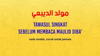 Tawasul maulid Diba', singkat dan mudah dihafal