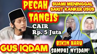 Download Lagu PECAH TANGIS GUS IQDAM IBU DARI BEKASI SUAMI MENINGGAL KANKER USUS  MP3