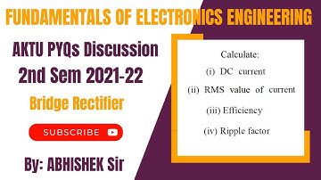 Bridge Rectifier | Fundamentals of Electronics Engineering (Sem-II 2021-22) | AKTU B.Tech First Year