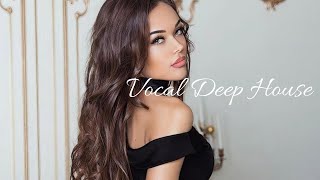 Vocal Deep House Mix 46 (22 February 2021)