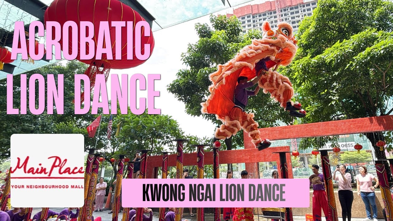2026 CNY Acrobatic High Pole Lion Dance | Main Place Mall | Kwong Ngai 