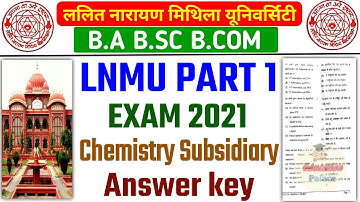 LNMU Part 1 Chemistry Subsidiary Answer Key 2021  | LNMU Part 1 Chemistry Subsidiary Paper 2021#LNMU