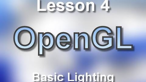 C++ OpenGL Lesson 4: Basic Lighting