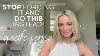 STOP Forcing Them To Come BACK! DO This Instead | Specific Person | Neville Goddard